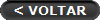 < VOLTAR
